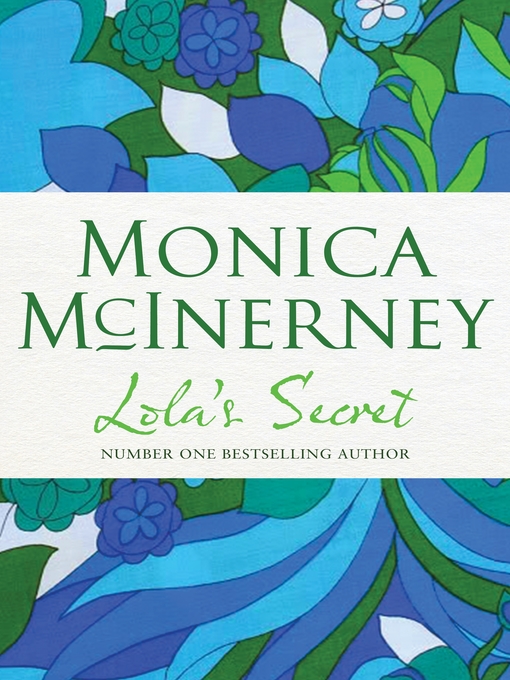 Title details for Lola's Secret by Monica McInerney - Available